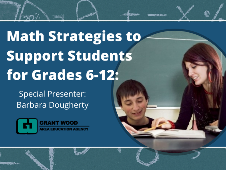 Math Strategies to Support Students for Grades 6-12 Special Presenter Barbara Dougherty