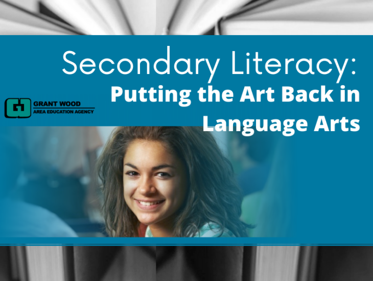 Secondary Literacy: Putting the Art Back in Language Arts