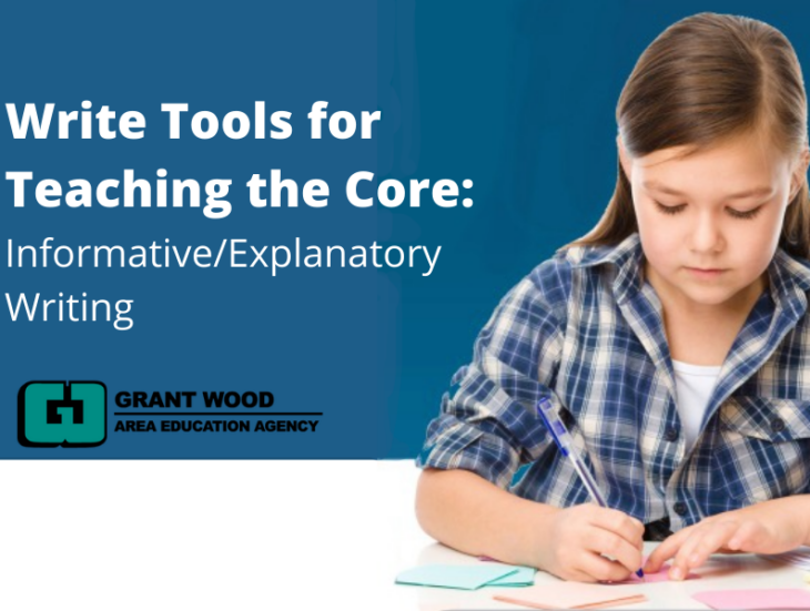 Write Tools for teaching the CORE informative explanatory writing
