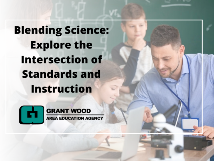 Blending Science Explore the Intersection of Standards and Instruction