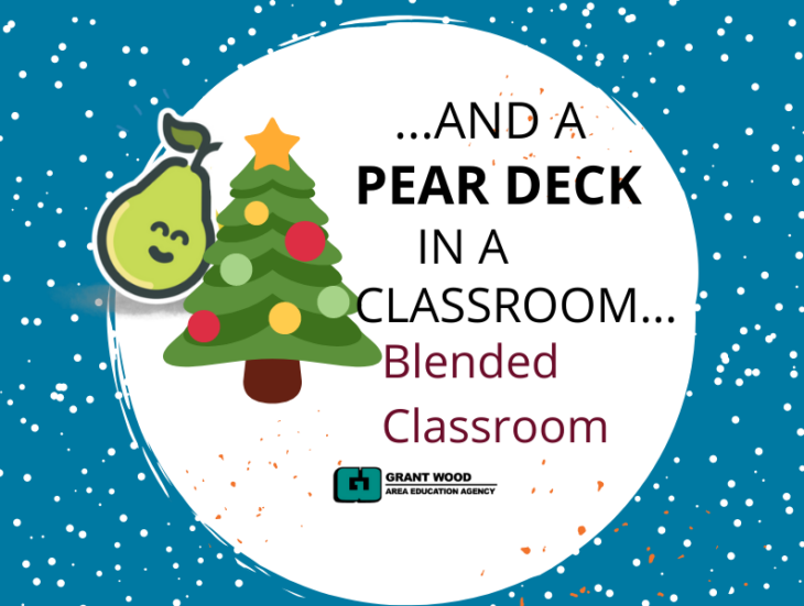 And a Pear Deck in a Classroom | Blended Classroom