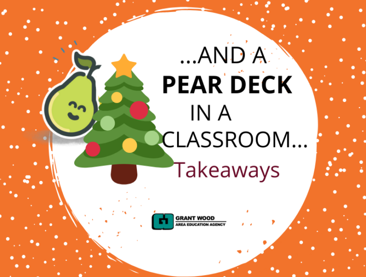 And a Pear Deck in a Classroom Takeaways