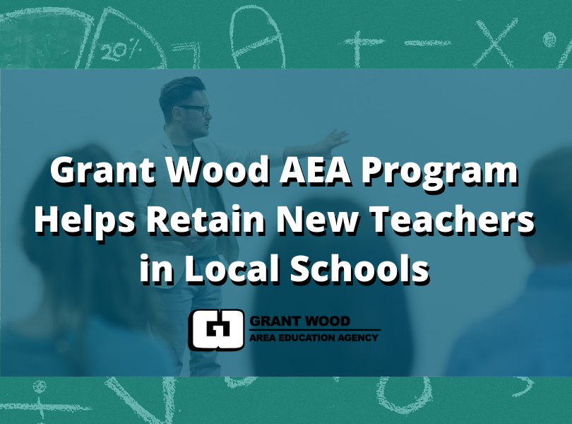 Grant Wood AEA Program Helps Retain New Teachers in Local Schools aspect ratio 540 400