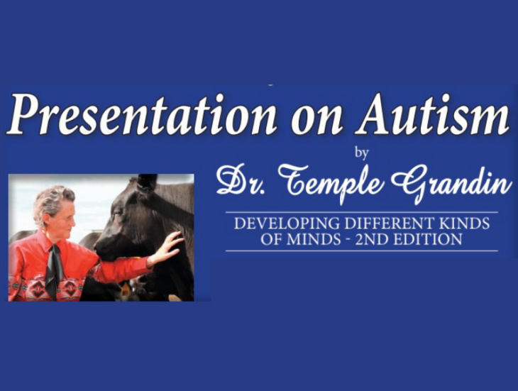 Presentation on Autism by Dr. Temple Grandin Developing Different Kinds of Minds 2nd Edition