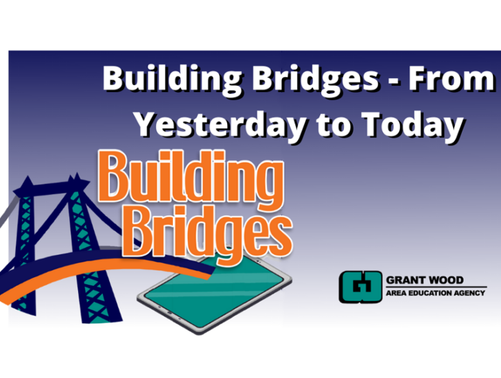 Building Bridges From Yesterday to Today