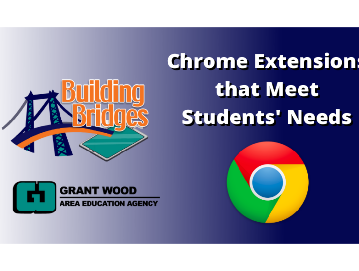 Chrome Extensions That Meet Students' Needs Building Bridges 2022