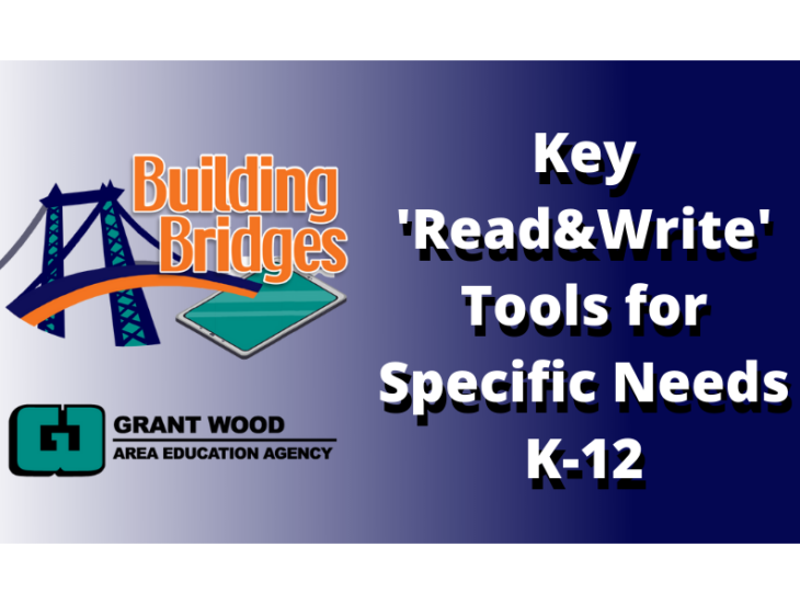Key Read & Write Tools for Specific Needs K 12