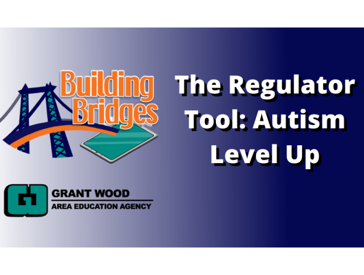 The Regulator Tool Autism Level Up Building Bridges