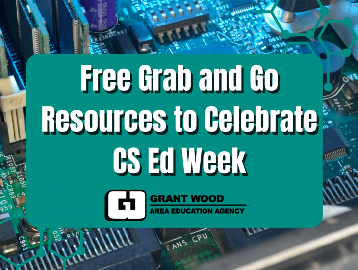 Free Grab and Go Resources to Celebrate C S Ed Week