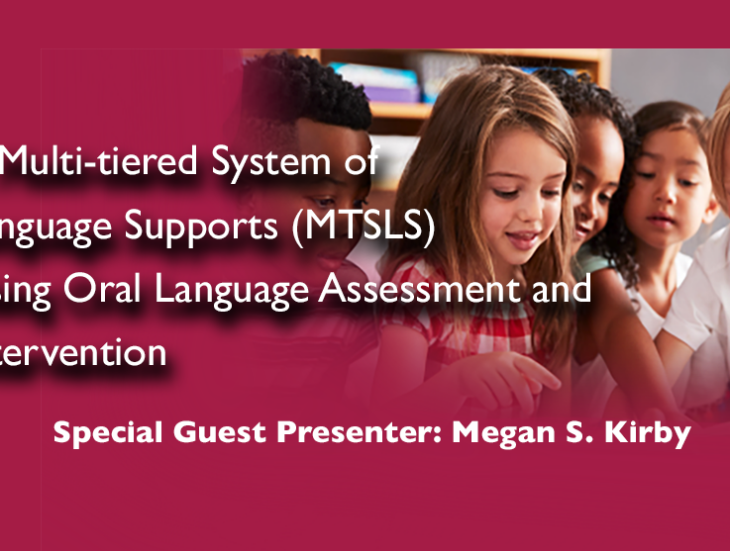 A Multi tiered System of Language Supports (M T S L S) Using Oral Language Assessment and Intervention