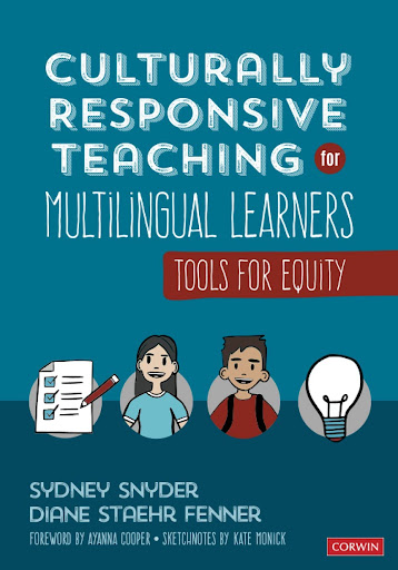 Culturally Responsive Teaching for Multilingual Learners Tools for Equity by Sydney Snyder and Diane Staehr Fenner