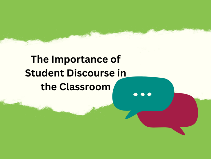 The Importance of Student Discourse in the Classroom