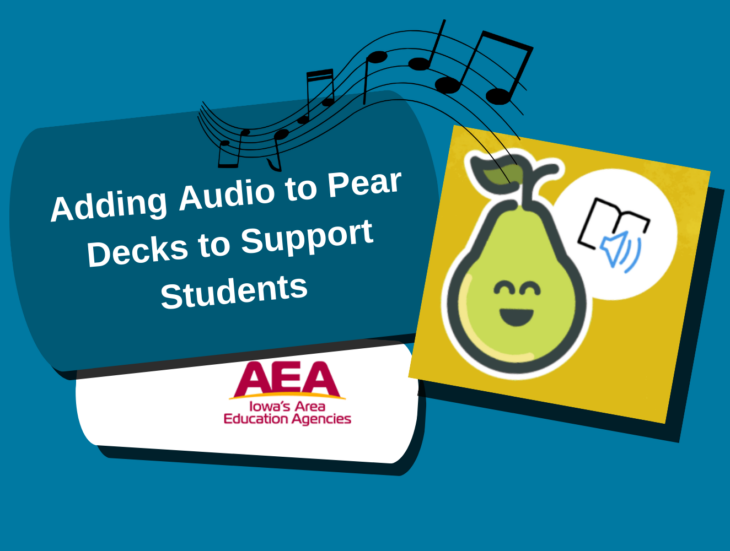 Adding Audio to Pear Decks to Support Students