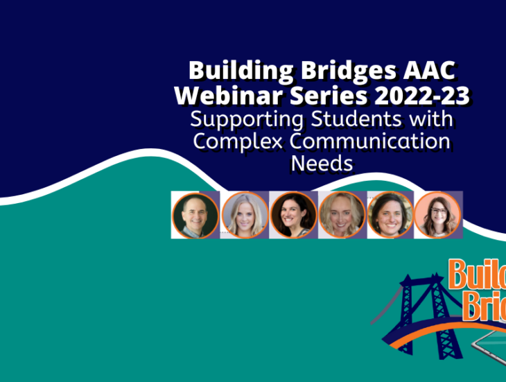 Building Bridges AAC Webinar Series 2022 23 Supporting Students with Complex Communication Needs