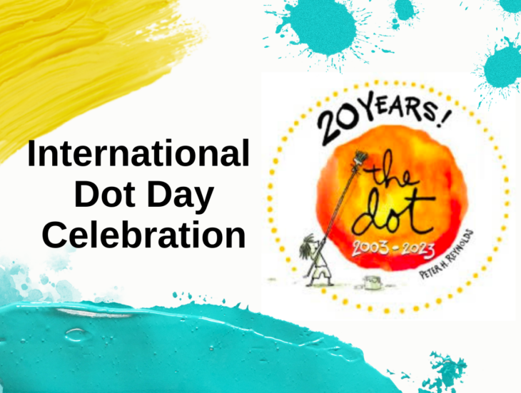 International Dot Day Celebration 20 Years!
