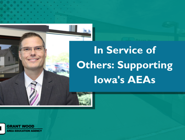In Service of Others Supporting Iowa's AEAs