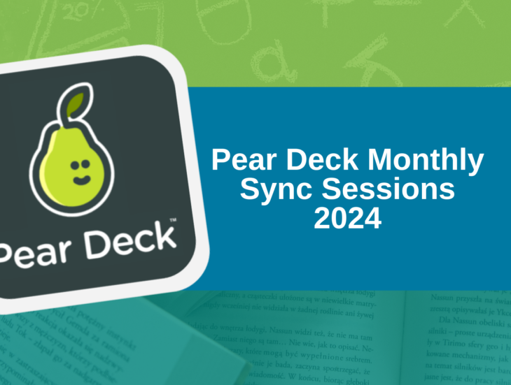 Pear Deck Monthly Sync Sessions 2024