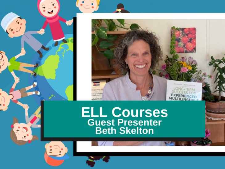 E L L Courses Guest Presenter Beth Skelton