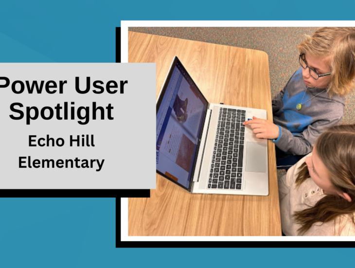 Power User Spotlight, Echo Hill Elementary