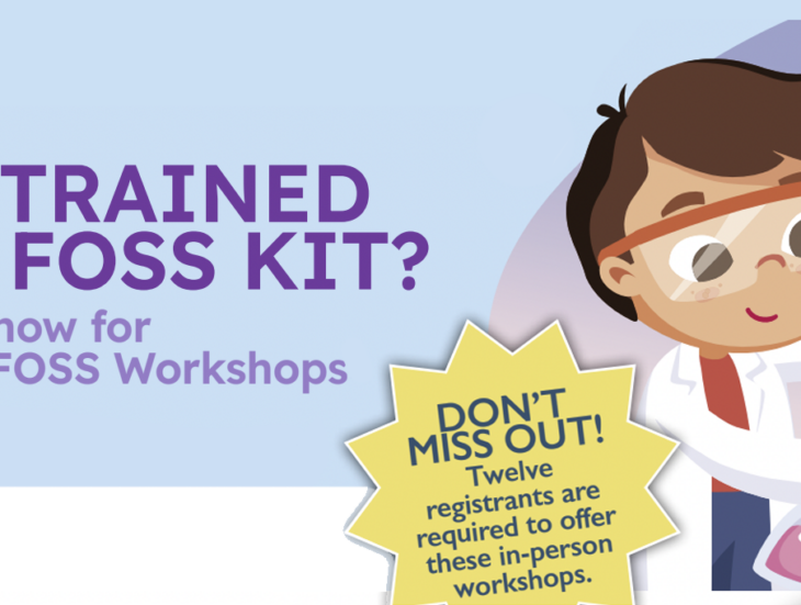 Not trained in a FOSS kit? Register now for Round 1 Foss workshops. Don't miss out! 12 registrants are required to offer these in person workshops