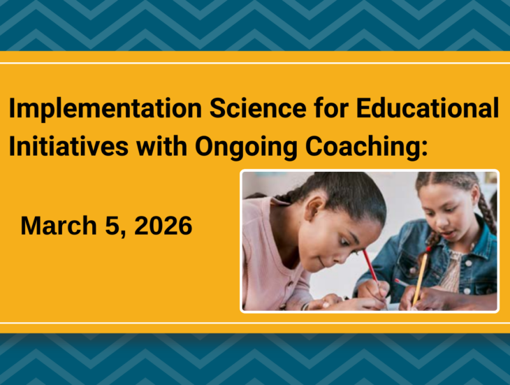 Implementation Science for Educational Initiatives with Ongoing Coaching